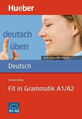 Deutsch üben Fit in Grammatik A1 A2